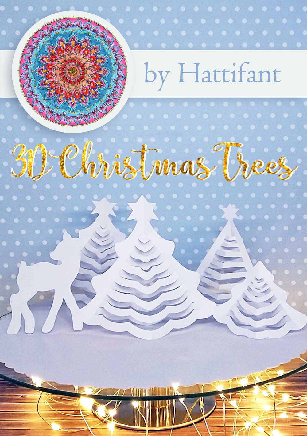 Hattifants 3d Paper Christmas Trees Hattifant