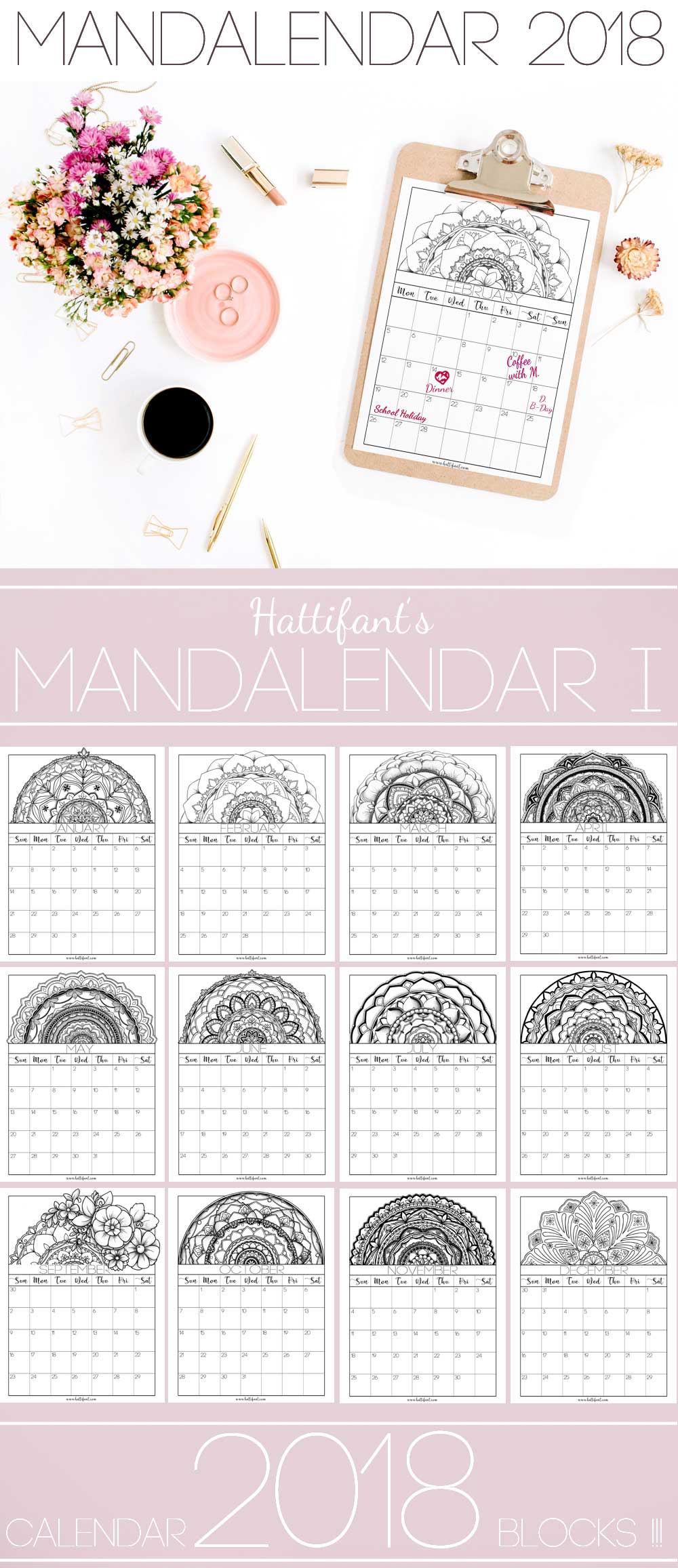 Hattifant's Mandalendar 2018 a Mandala Calendar to Color and Plan with