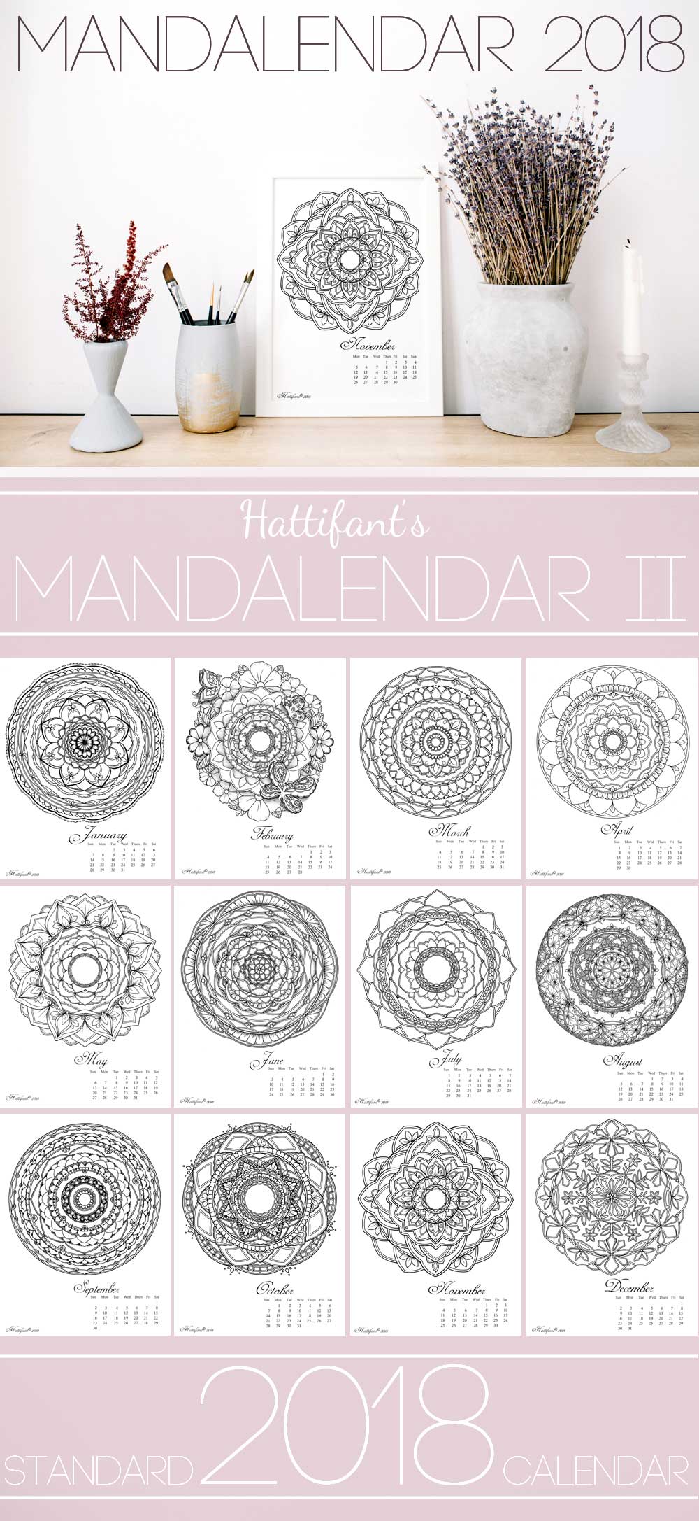 Hattifant's Mandalendar 2018 a Mandala Calendar to Color and Plan with